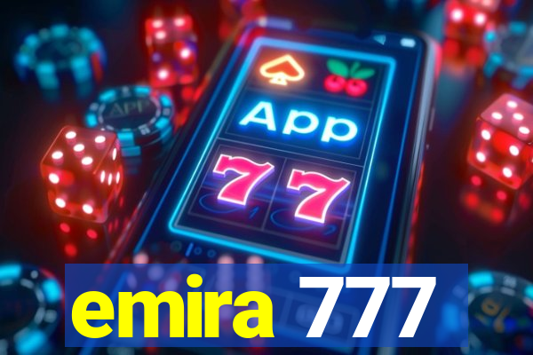 emira 777