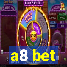 a8 bet