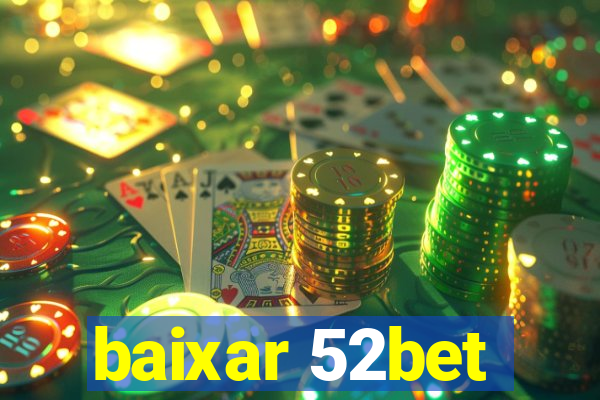 baixar 52bet