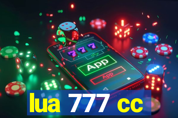 lua 777 cc