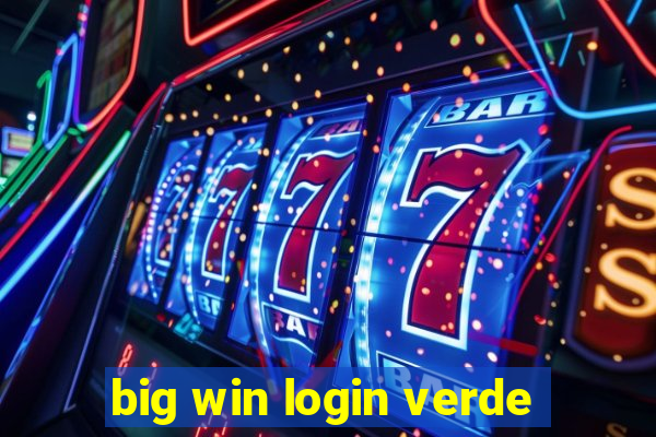 big win login verde