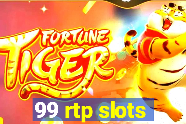 99 rtp slots