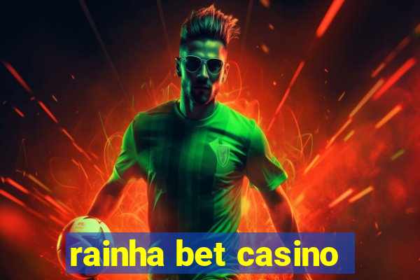 rainha bet casino