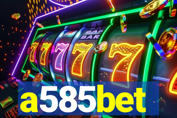 a585bet