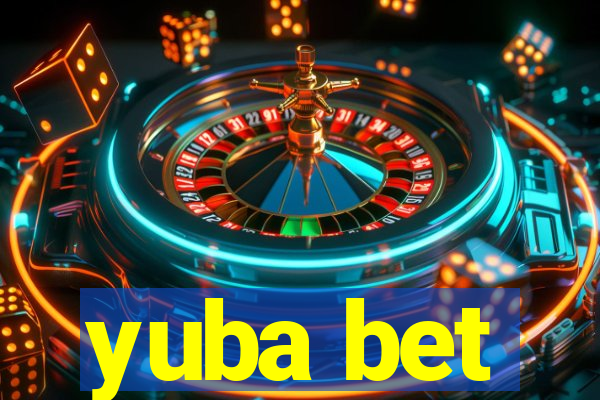 yuba bet