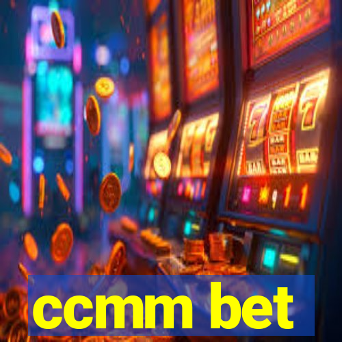 ccmm bet