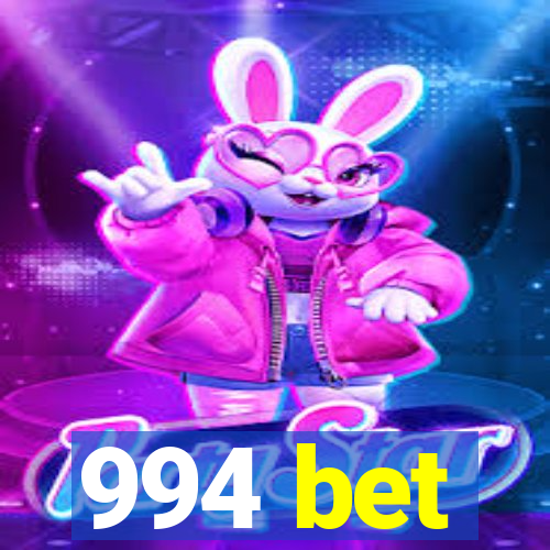 994 bet