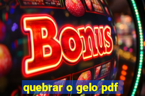 quebrar o gelo pdf