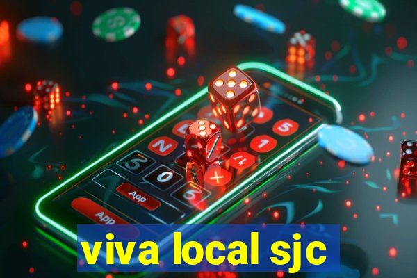 viva local sjc