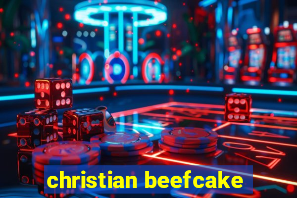 christian beefcake