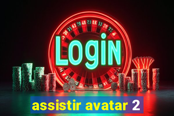 assistir avatar 2