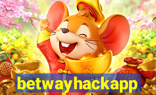 betwayhackapp