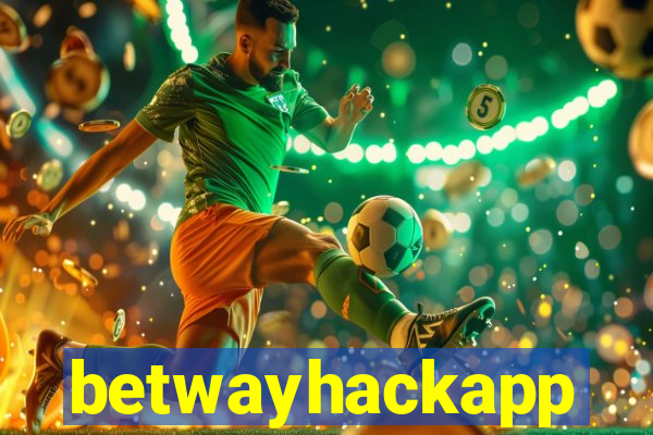 betwayhackapp