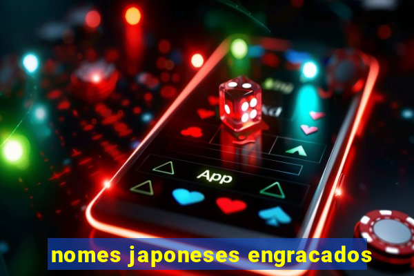 nomes japoneses engracados