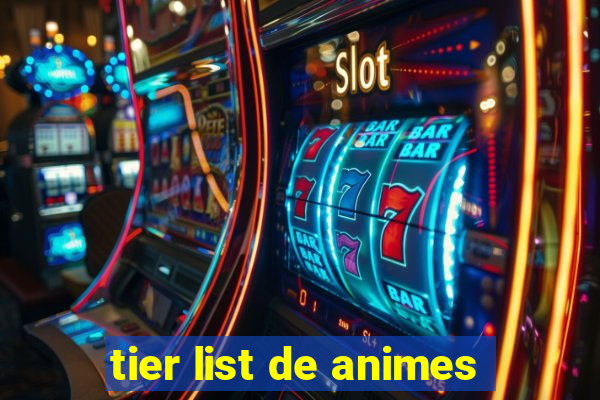 tier list de animes