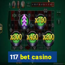 117 bet casino