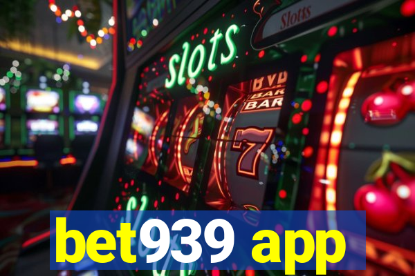 bet939 app