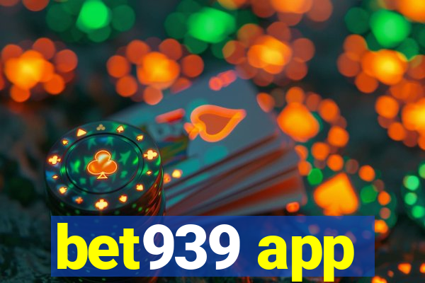 bet939 app