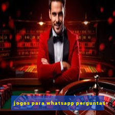 jogos para whatsapp perguntas