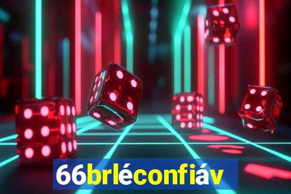 66brléconfiável