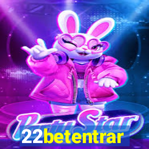 22betentrar