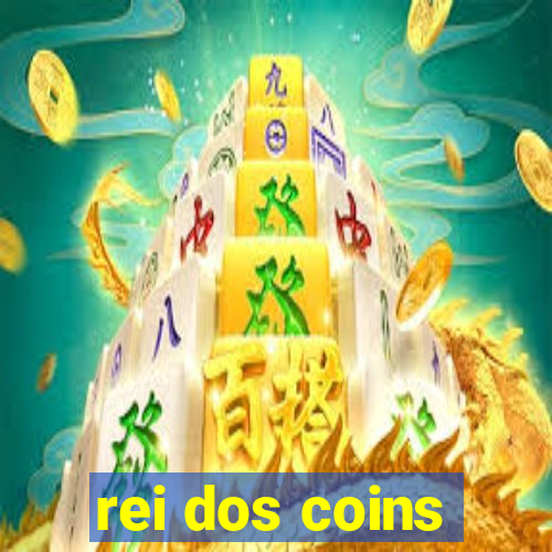 rei dos coins