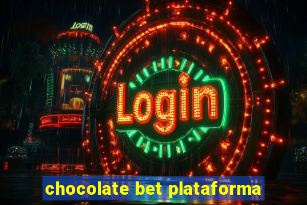 chocolate bet plataforma