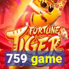 759 game