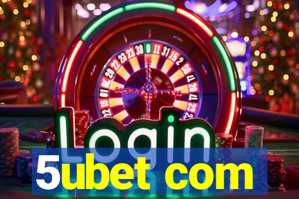 5ubet com