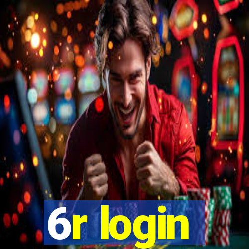 6r login