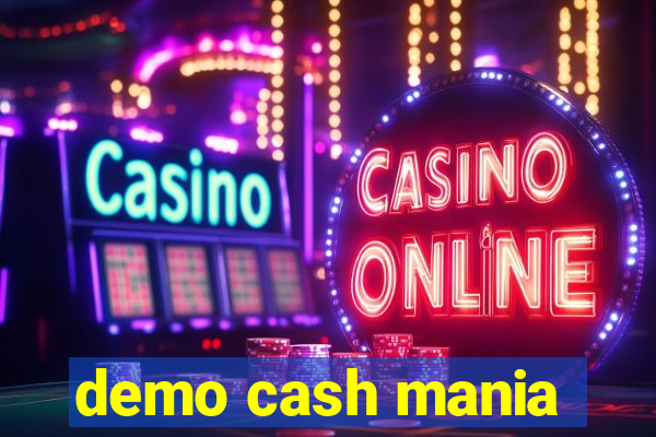 demo cash mania