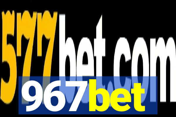 967bet