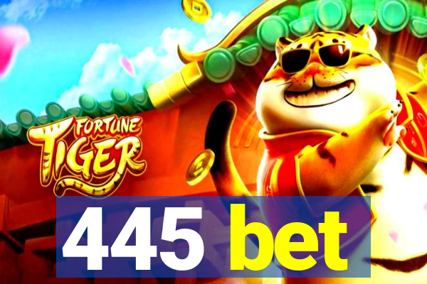 445 bet