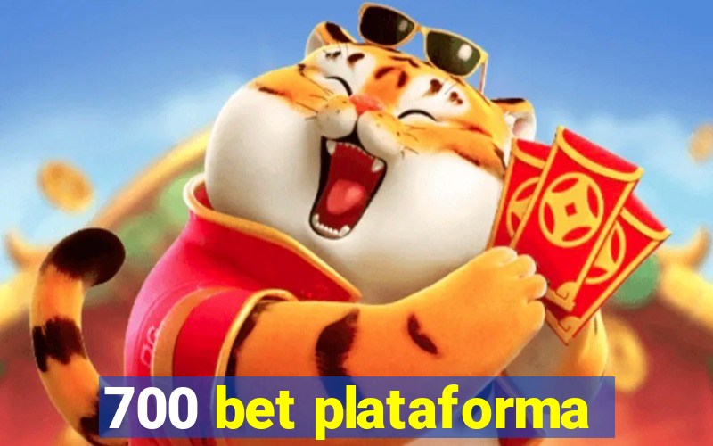 700 bet plataforma