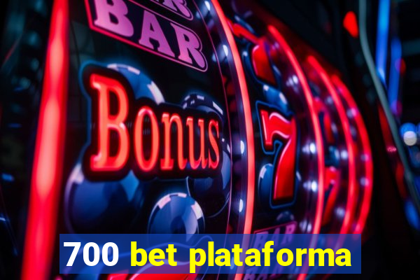 700 bet plataforma