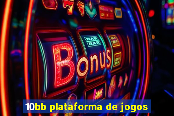 10bb plataforma de jogos