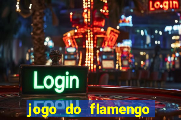 jogo do flamengo rede canais