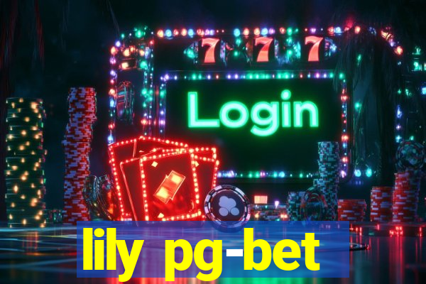 lily pg-bet