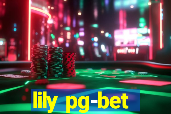 lily pg-bet