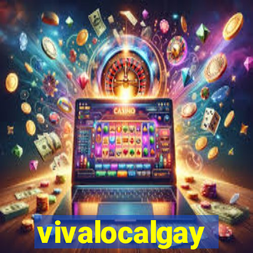 vivalocalgay