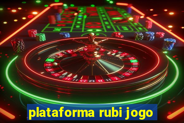 plataforma rubi jogo