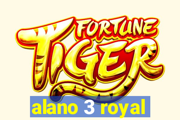 alano 3 royal