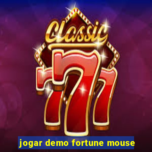 jogar demo fortune mouse