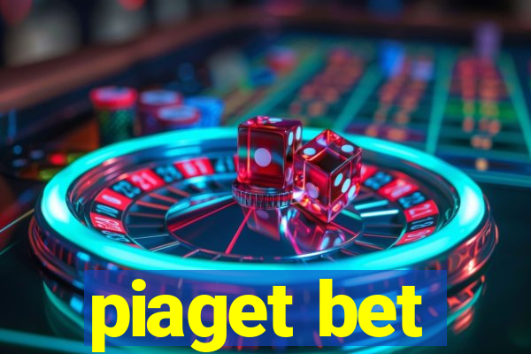 piaget bet