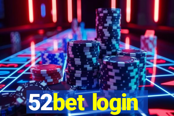 52bet login