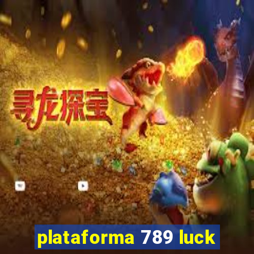 plataforma 789 luck