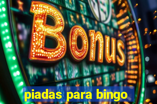 piadas para bingo