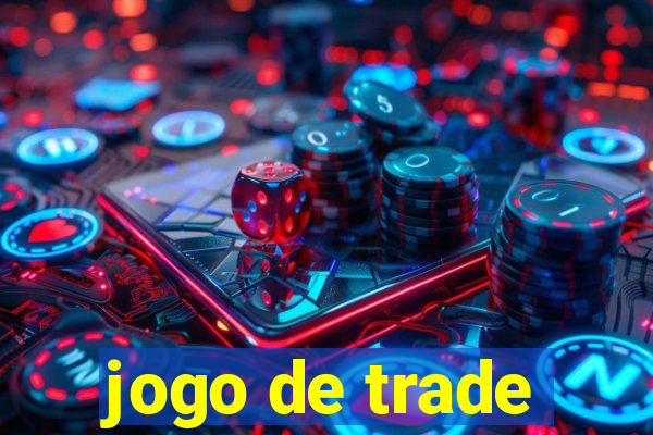 jogo de trade