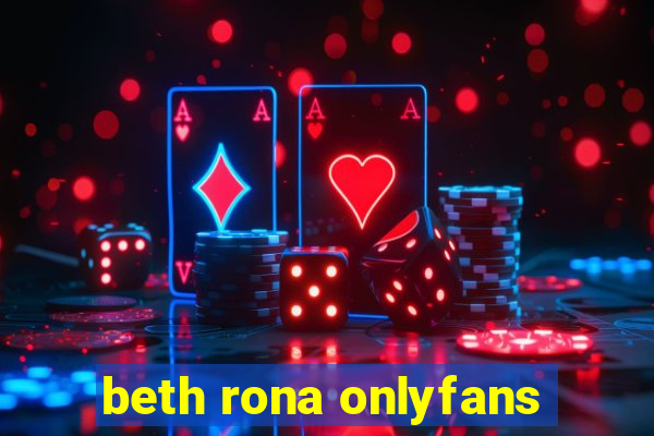 beth rona onlyfans