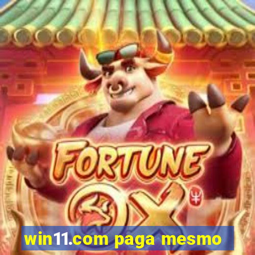 win11.com paga mesmo